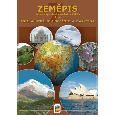 Zeměpis 7. r. 2. díl - Asie, Austrálie a Oceánie, Antarktida