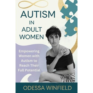 Autism in adult women | Odessa Winfield (2024)