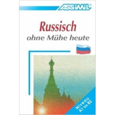 ASSiMiL Russisch ohne Mühe heute - Lehrbuch - Niveau A1 - B2