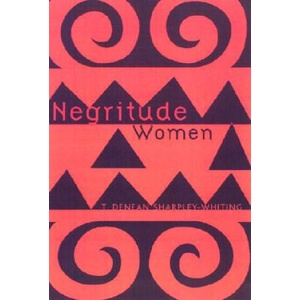 Negritude Women | T. Denean Sharpley-Whiting (ISBN: 9780816636808)
