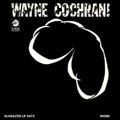 Cochran, Wayne - Wayne Cochran! LP