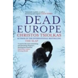 Dead Europe | Christos Tsiolkas (2011)