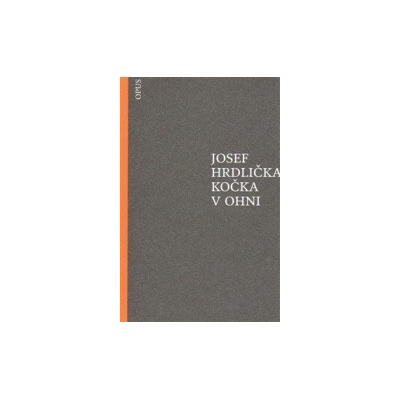 Kočka v ohni - Josef Hrdlička