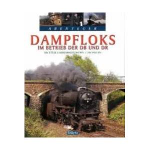 Dampfloks im Betrieb der DB und DR | Udo Paulitz, Udo Paulitz (2011)