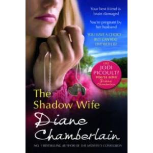Shadow Wife | Diane Chamberlain (2011)