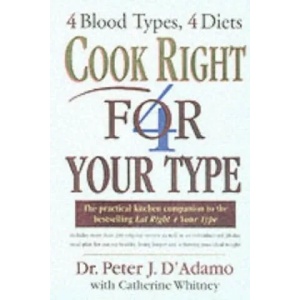 Cook Right 4 Your Type | Peter J. D´Adamo (2001)