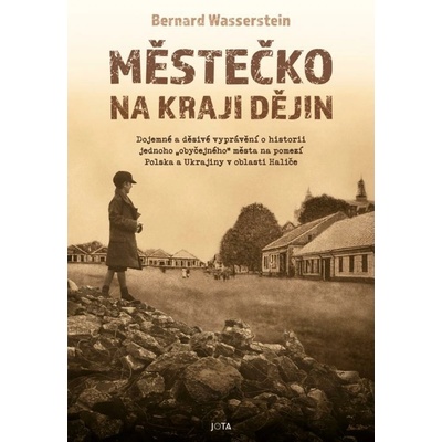 Městečko na kraji dějin