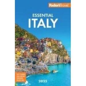 Fodor's Essential Italy 2025 | Fodor's Travel Guides (ISBN: 9781640977426)