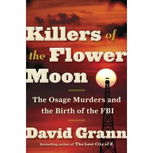 Killers of the Flower Moon | David Grann (ISBN: 9780385534246)