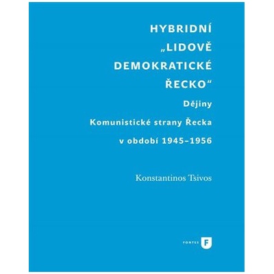 Hybridní Lidově demokratické Řecko - Konstantinos Tsivos