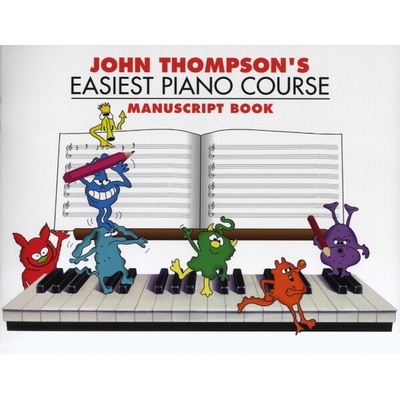John Thompson's Easiest Piano Course Manuscript
