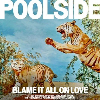 Poolside - Blame It All On Love (Orange Coloured) (140g) CLR LP