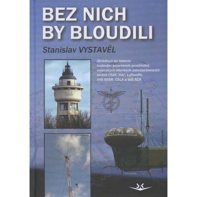 Bez nich by bloudili - Vystavěl Stanislav