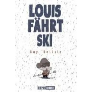 Louis fährt Ski | Guy Delisle, Christian Maiwald (2007)