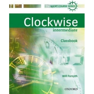 Clockwise Intermediate Classbook - H. Potten, b. McGowen, V. Richardson