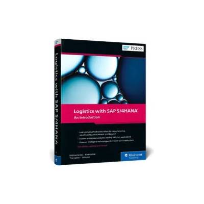 Logistics with SAP S/4HANA | Vishal Khandalkar, Falguni Thompson, Guillermo B. Vazquez