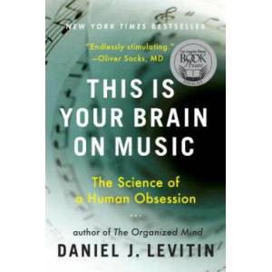 This Is Your Brain on Music | Daniel J. Levitin (ISBN: 9780452288522)
