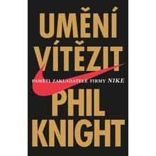 Umění vítězit - Phil Knight