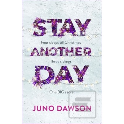 Stay Another Day - Juno Dawson, Hachette Children's Group