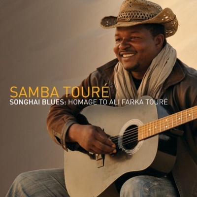 Samba Toure - Songhai Blues - Homage To Ali Farka Toure
