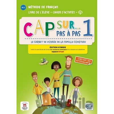 Cap Sur 1 pas a pas - A1.1 - Édition hybride Livre de l´éleve/Cahier d´exercices + Espacevirtuel - 12 mois - Klett