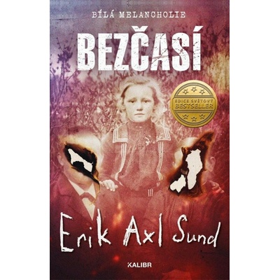 Bezčasí - Sund Erik Axl