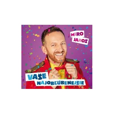 Miro Jaroš: Vaše najobľúbenejšie (nová verzia + bonusy)
