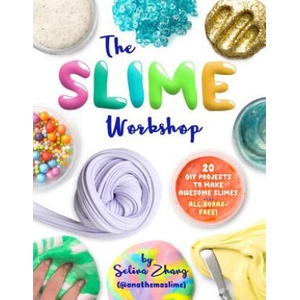 Slime Workshop | Selina Zhang (ISBN: 9781454710660)