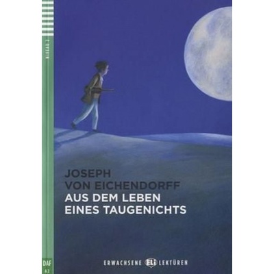 Aus dem Leben eines Taugenichts - Eichendorff