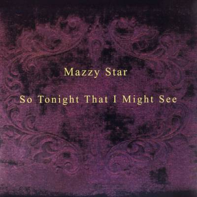 Mazzy Star - So Tonight That I Might See LP