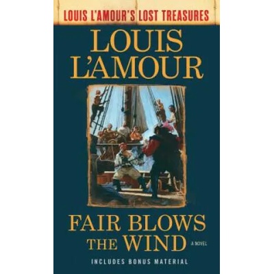 Fair Blows the Wind | Louis Ľamour