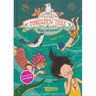 Die Schule der magischen Tiere 6: Nass und nasser