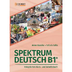 Spektrum Deutsch B1+: Integriertes Kurs- und Arbeitsbuch für Deutsch als Fremdsprache (2023)