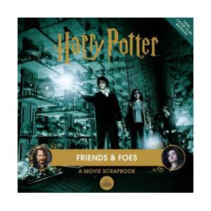 Harry Potter: Friends & Foes: A Movie Scrapbook | Revenson, Jody (ISBN: 9781647224356)