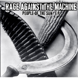 Rage Against The Machine - People Of The Sun EP (Reissue) (EP) (0098796005613)