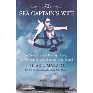The Sea Captain's Wife | MAZZEO TILAR J (ISBN: 9781250352583)