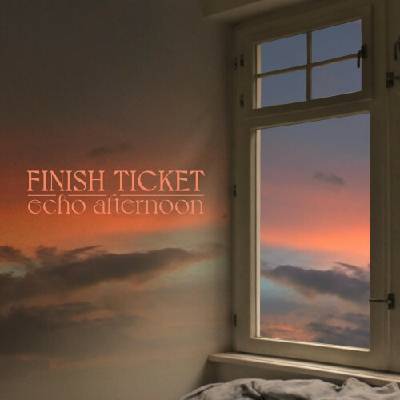 FINISH TICKET - ECHO AFTERNOON 1 CD