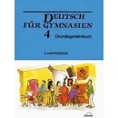 Knihy Höppnerová Věra Deutsch für Gymnasien 4 - Grundlagenlehrbuch KNI