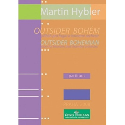 Outsider bohém Příběh pro fagot a komorní orchestr op. 29