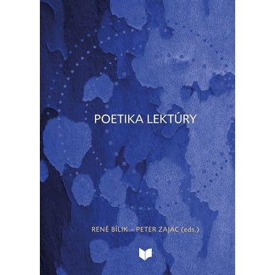 Poetika Lektúry - René Bílik