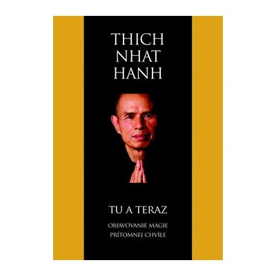 Tu a teraz - Thich Nhat Hanh
