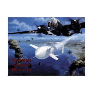 German Guided Missiles | Heinz J. Nowarra (ISBN: 9780887404757)