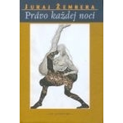 Právo každej noci - Juraj Žembera SK