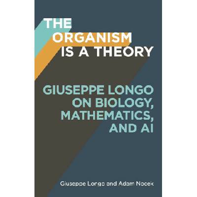 The Organism Is a Theory Volume 77
