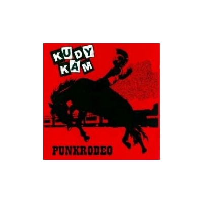 Kudy Kam - Punkrodeo CD