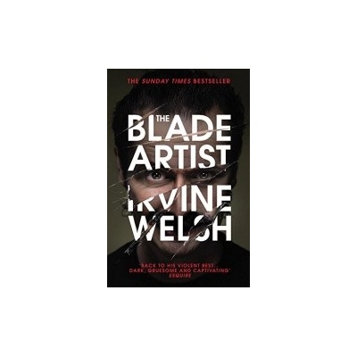 The Blade artist - Irvine Welsh