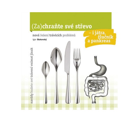 Zachraňte své střevo - Igor Bukovský
