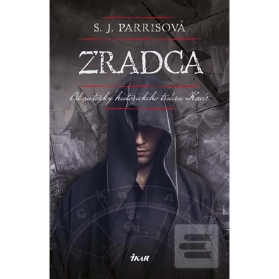 Zradca - S.J. Parrisová