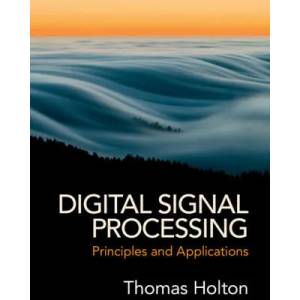 Digital Signal Processing | Thomas (San Francisco State University) Holton (ISBN: 9781108418447)