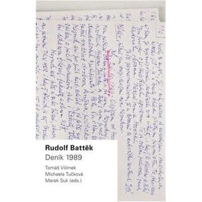 Rudolf Batěk - Deník 1989 - Tomáš Vilímek